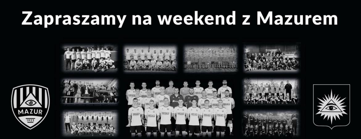 Serdecznie zapraszamy na piłkarski weekend z Mazurem! – RKS Mazur